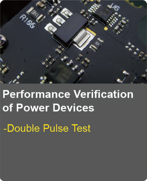 Performance Verification / Power Devices